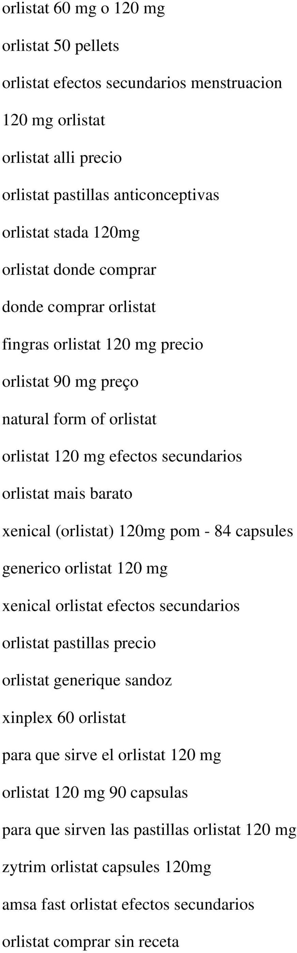 xenical (orlistat) 120mg pom - 84 capsules generico orlistat 120 mg xenical orlistat efectos secundarios orlistat pastillas precio orlistat generique sandoz xinplex 60 orlistat para que