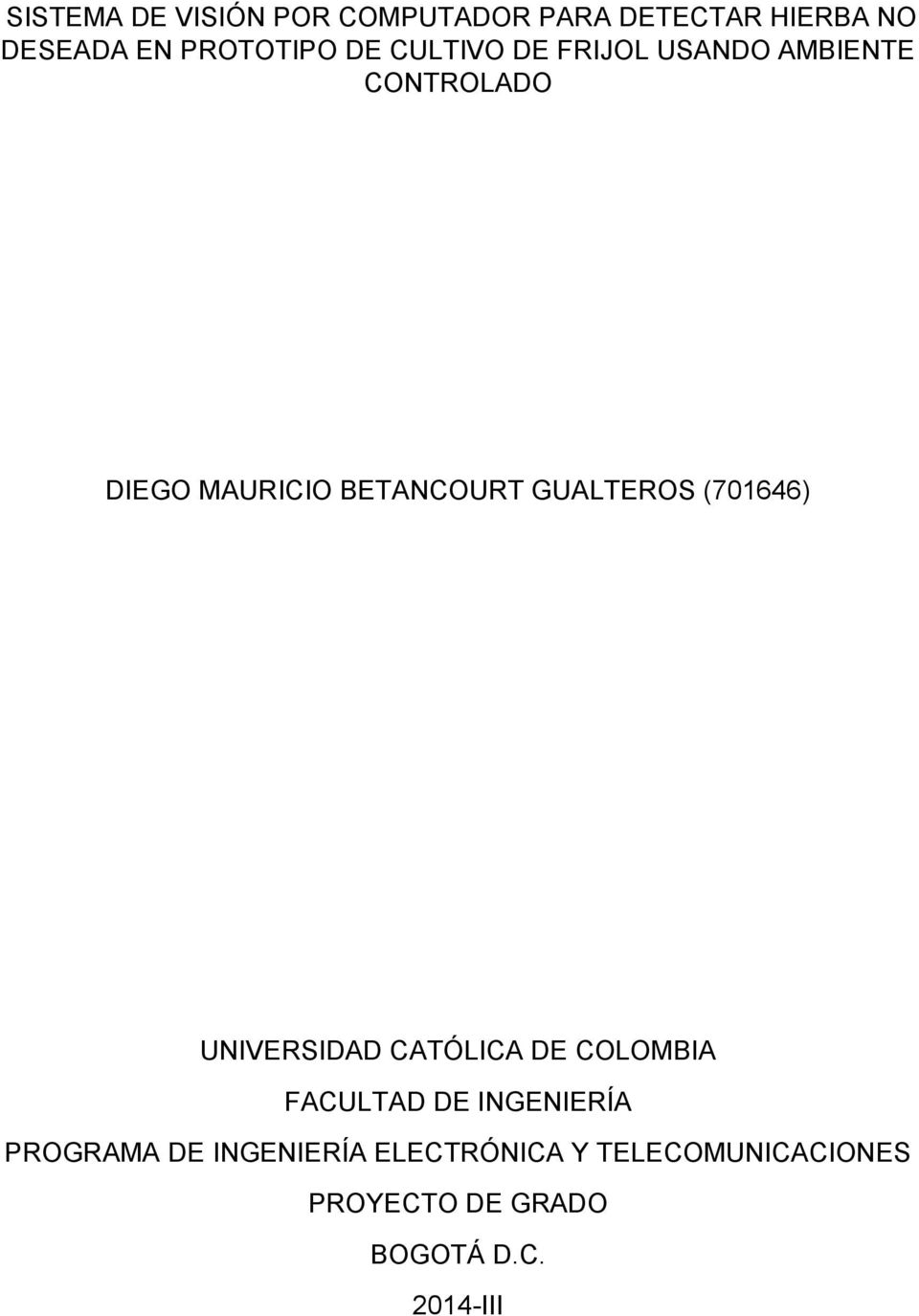 (701646) UNIVERSIDAD CATÓLICA DE COLOMBIA FACULTAD DE INGENIERÍA PROGRAMA DE