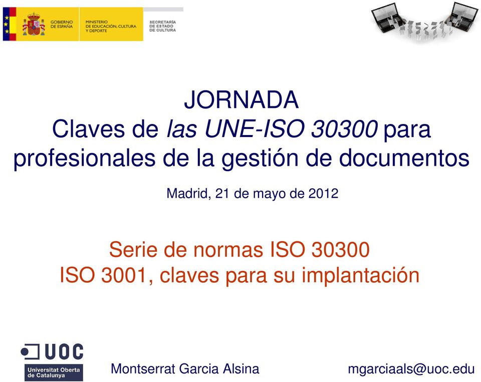 Serie de normas ISO 30300 ISO 3001, claves para su