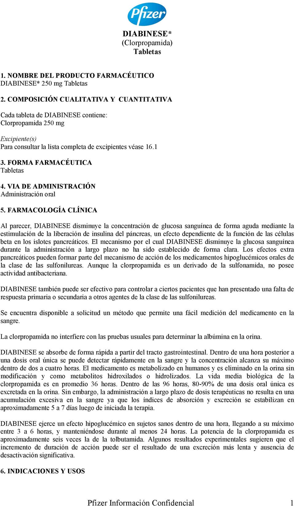 FORMA FARMACÉUTICA Tabletas 4. VIA DE ADMINISTRACIÓN Administración oral 5.