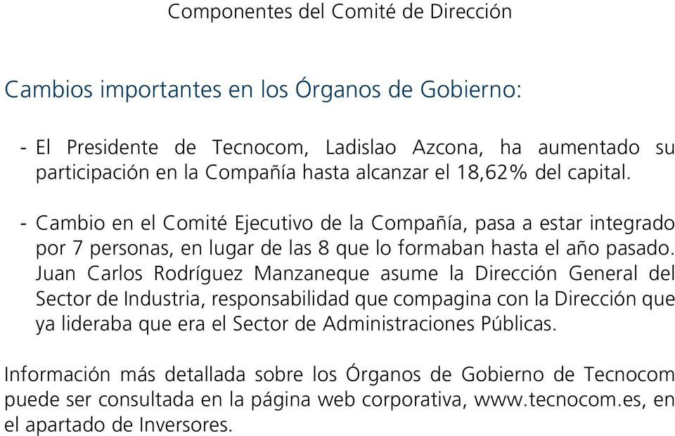Juan Carlos Rodríguez Manzaneque asume la Dirección General del Sector de Industria, responsabilidad que compagina con la Dirección que ya lideraba que era el Sector de