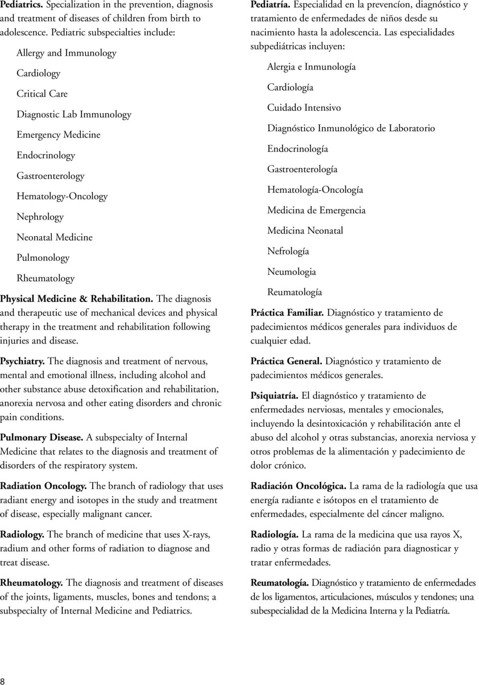 Medicine Pulmonology Rheumatology Physical Medicine & Rehabilitation.