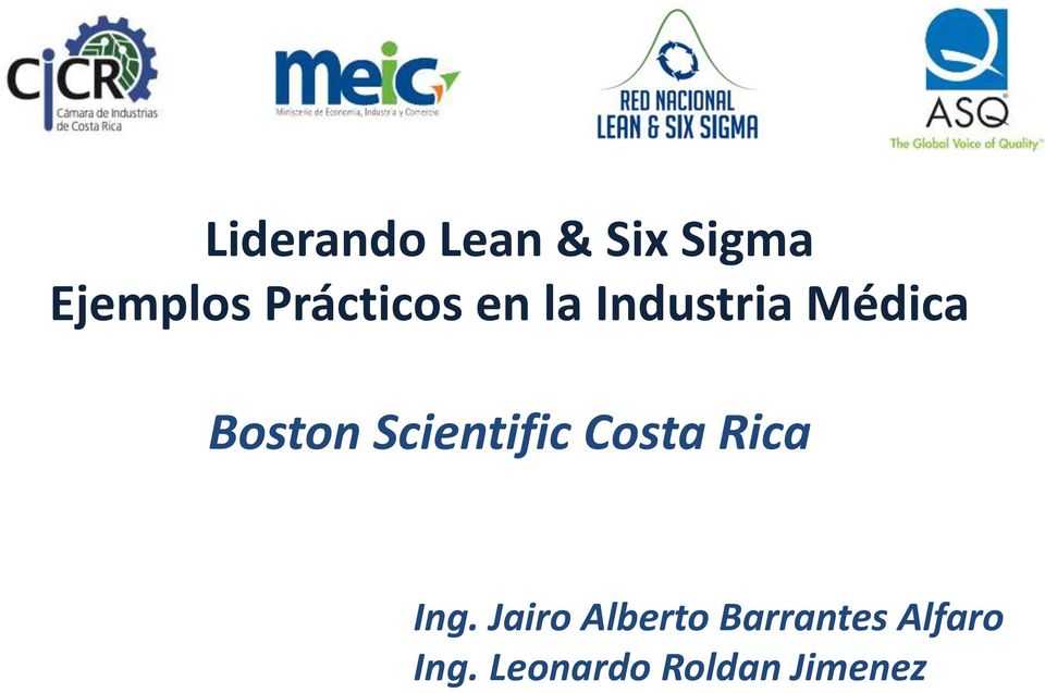 EXCELENCIA Industria Médica Boston Scientific Costa Rica