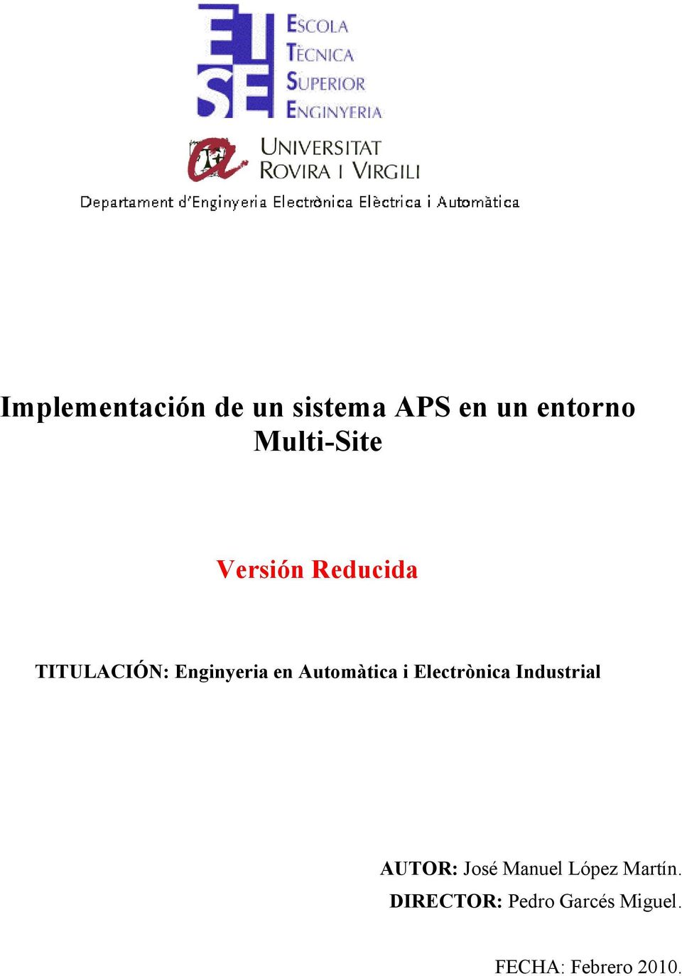Automàtica i Electrònica Industrial AUTOR: José Manuel