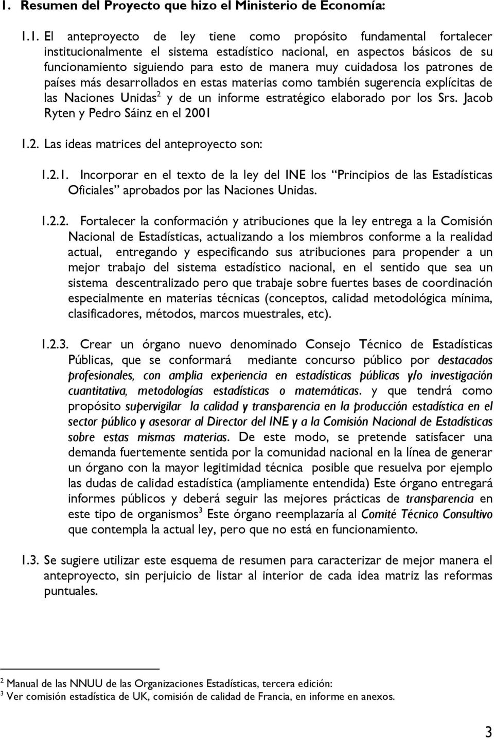 informe estratégico elaborado por los Srs. Jacob Ryten y Pedro Sáinz en el 2001 