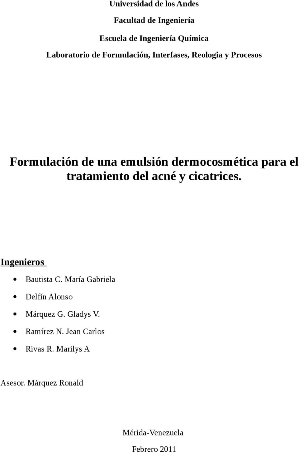 tratamiento del acné y cicatrices. Ingenieros Bautista C. María Gabriela Delfín Alonso Márquez G.