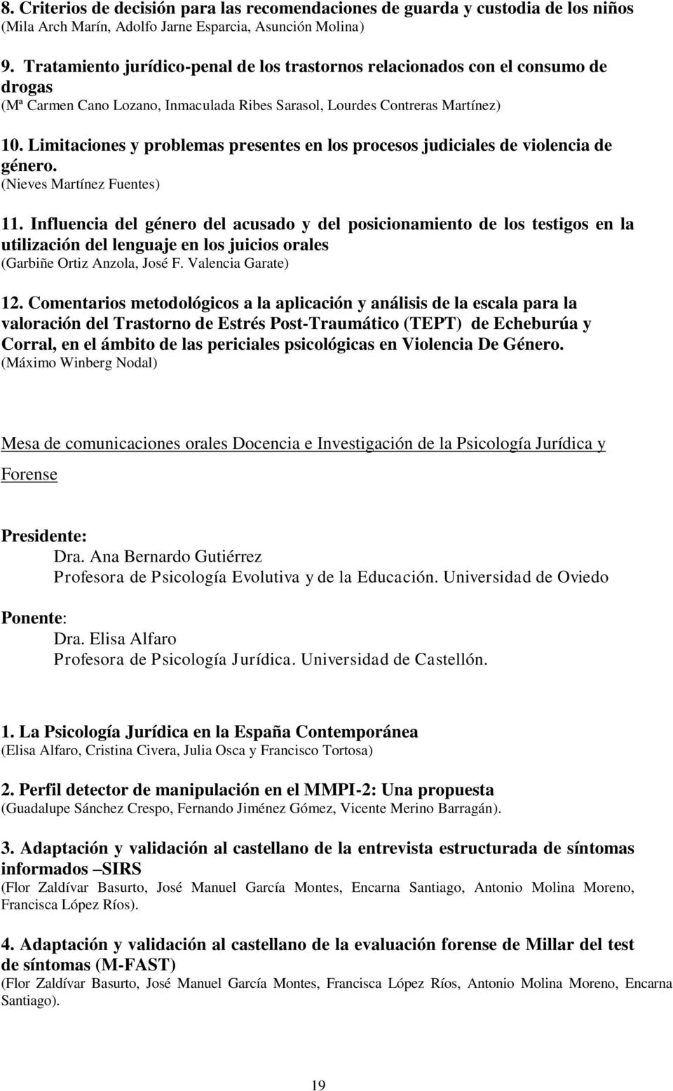 Limitaciones y problemas presentes en los procesos judiciales de violencia de género. (Nieves Martínez Fuentes) 11.