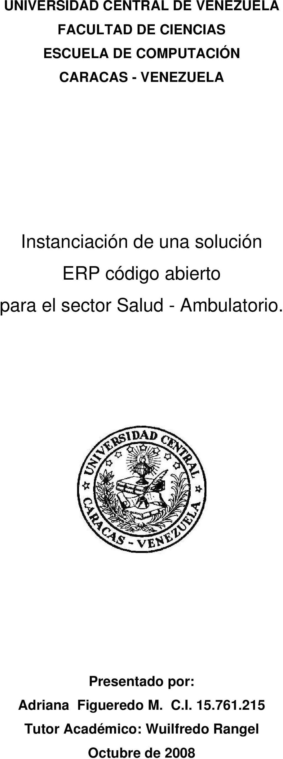 código abierto para el sector Salud - Ambulatorio.