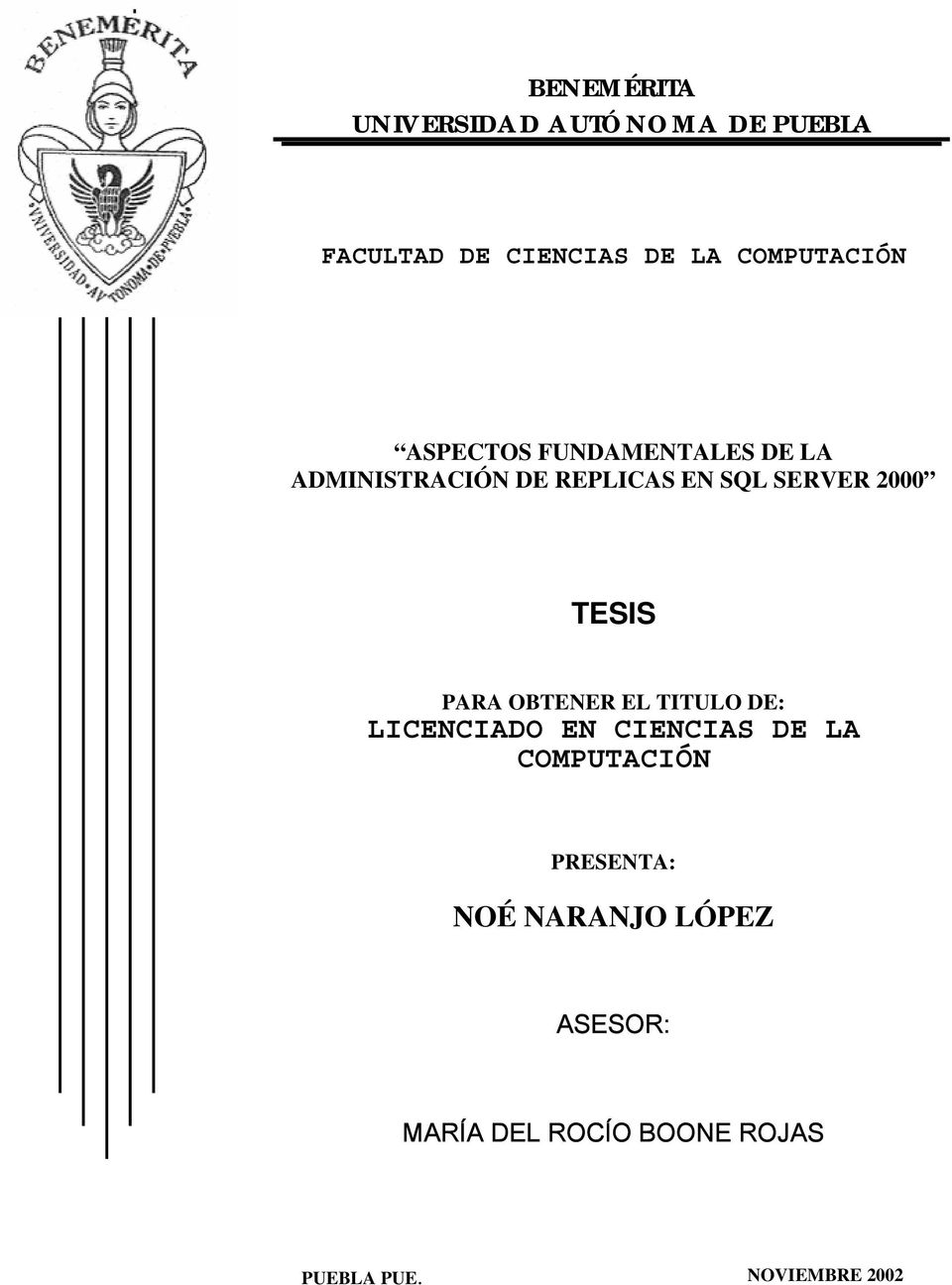 SERVER 2000 TESIS PARA OBTENER EL TITULO DE: LICENCIADO EN CIENCIAS DE LA