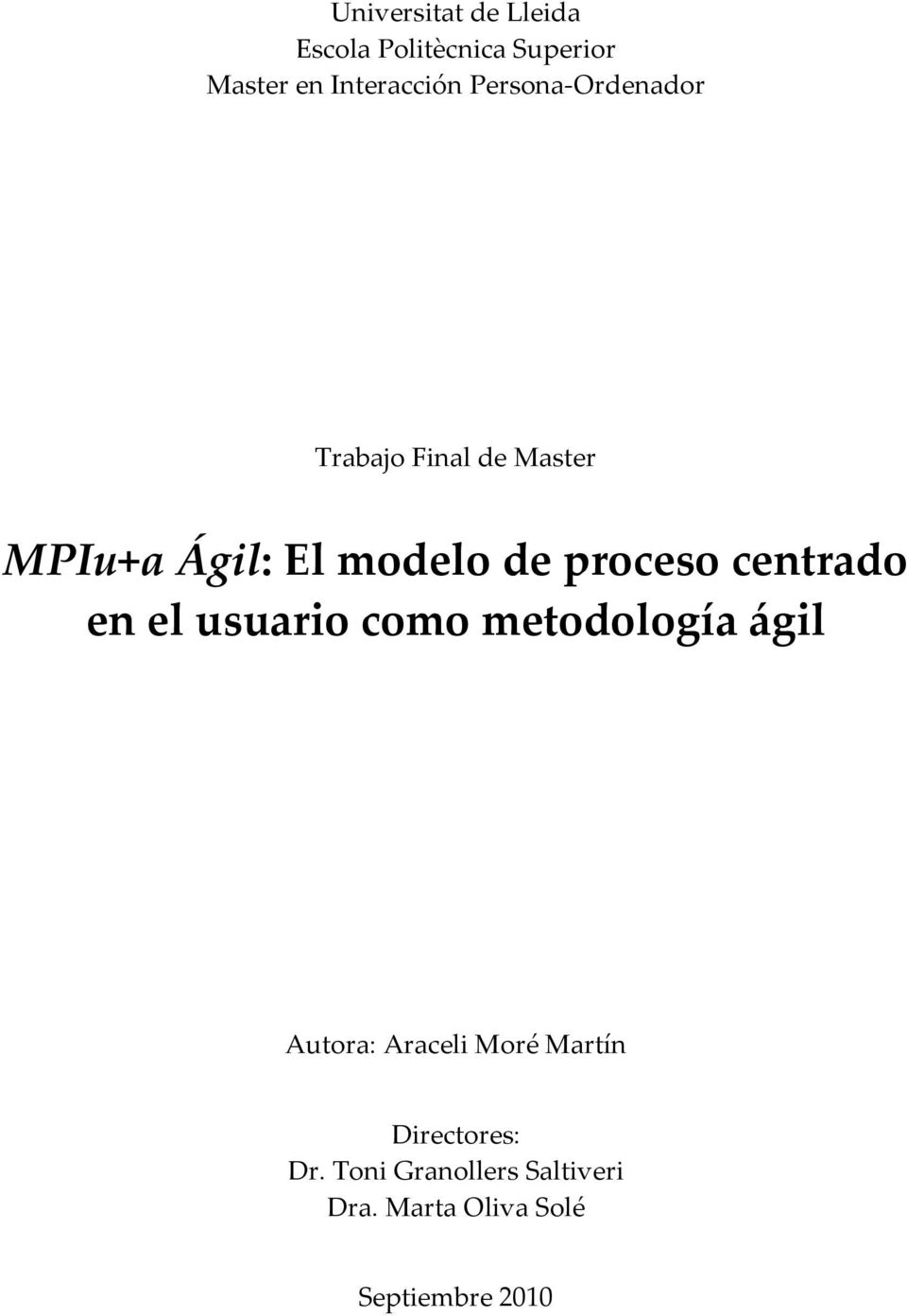 proceso centrado en el usuario como metodología ágil Autora: Araceli Moré