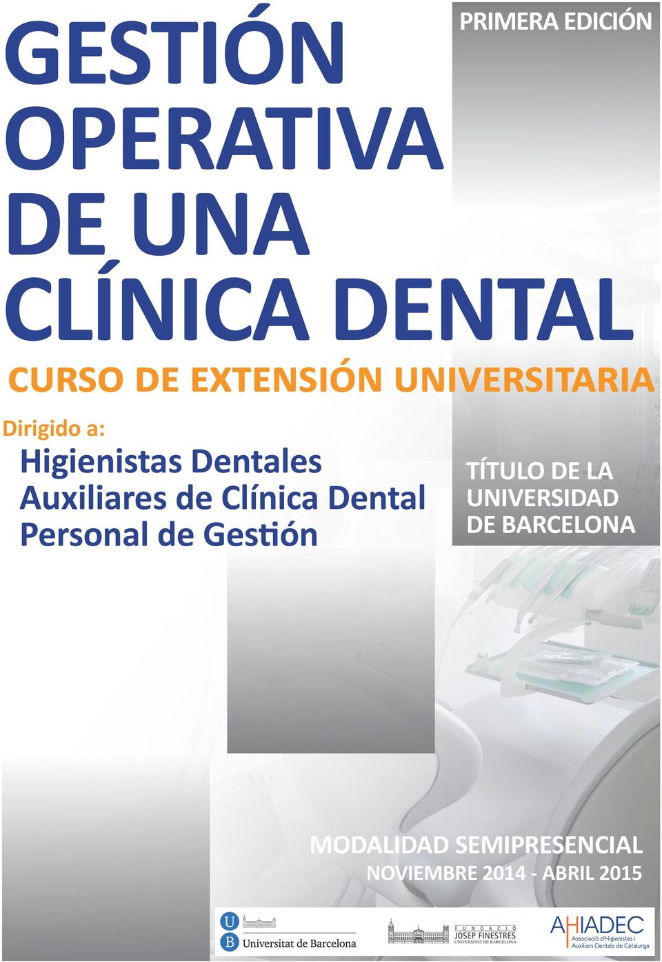 Auxiliares de Clínica Dental Personal de Gestión TÍTULO DE LA