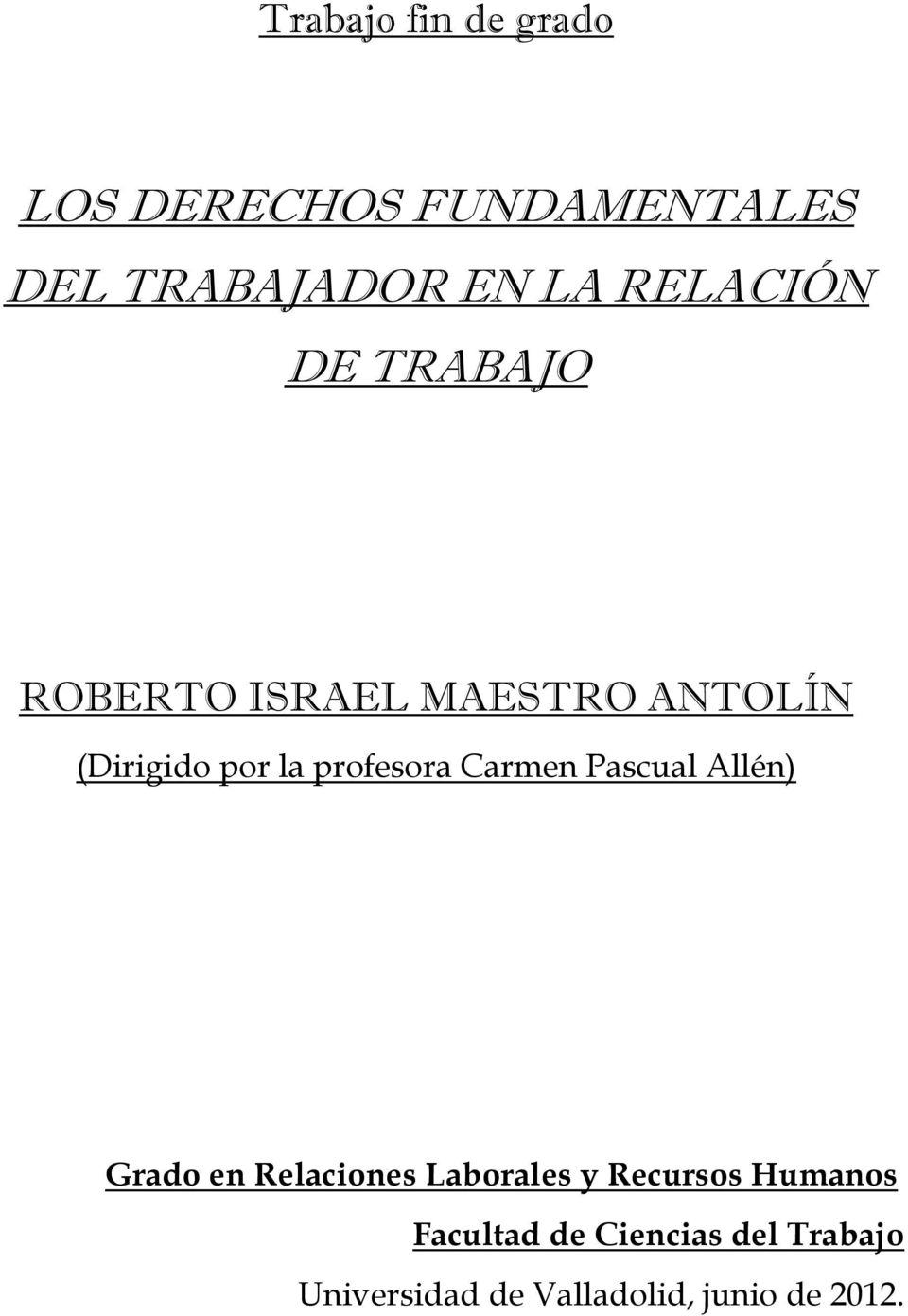profesora Carmen Pascual Allén) Grado en Relaciones Laborales y Recursos
