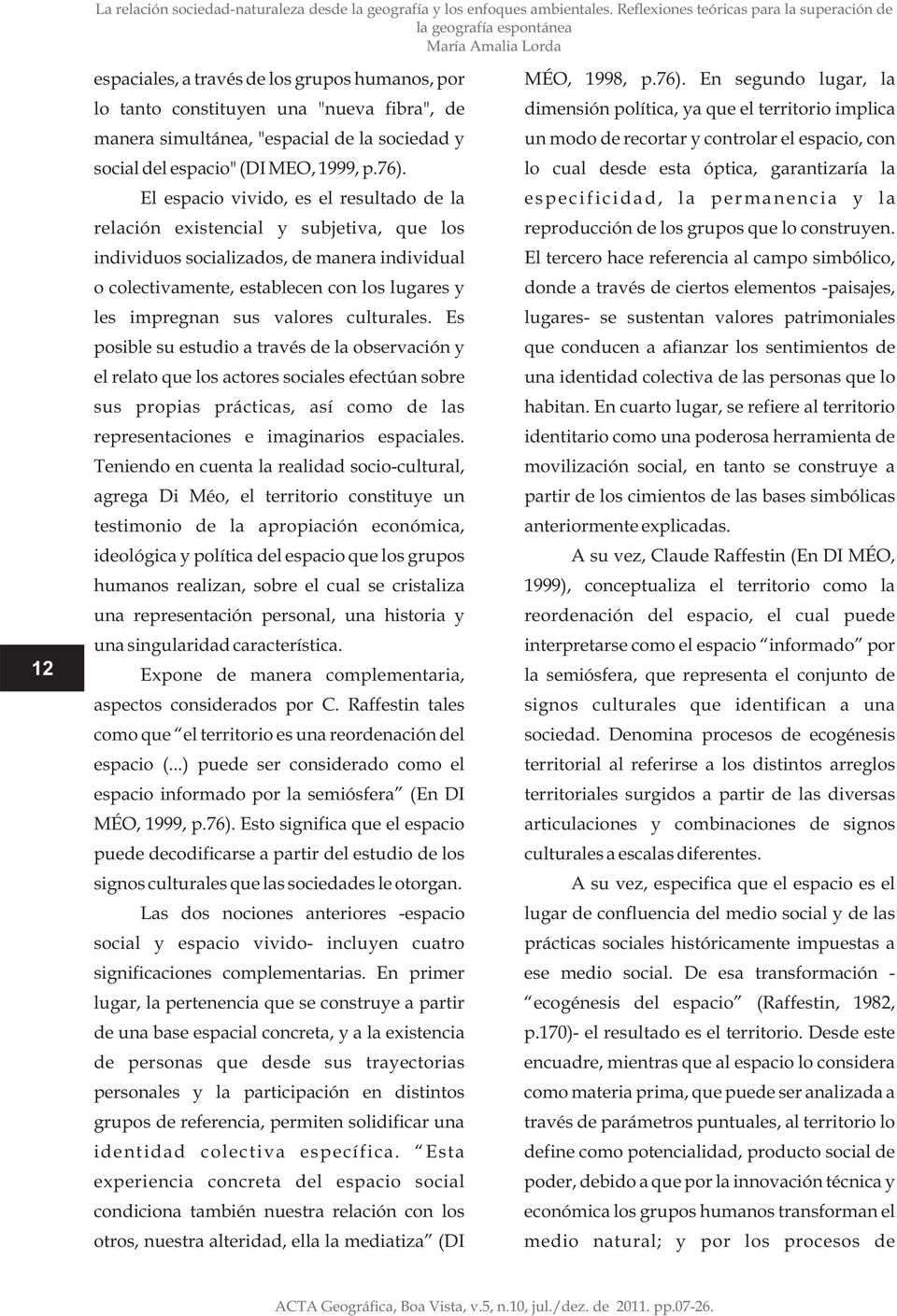 espacio, con social del espacio" (DI MEO, 1999, p.76).