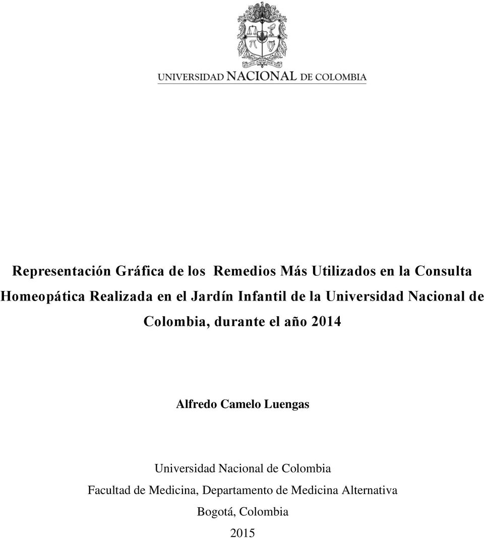Colombia, durante el año 2014 Alfredo Camelo Luengas Universidad Nacional de