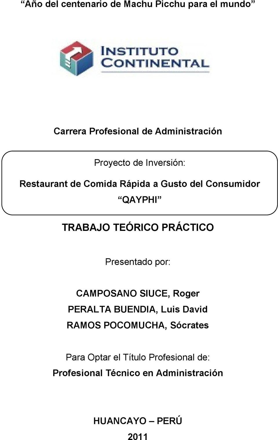 TEÓRICO PRÁCTICO Presentado por: CAMPOSANO SIUCE, Roger PERALTA BUENDIA, Luis David RAMOS