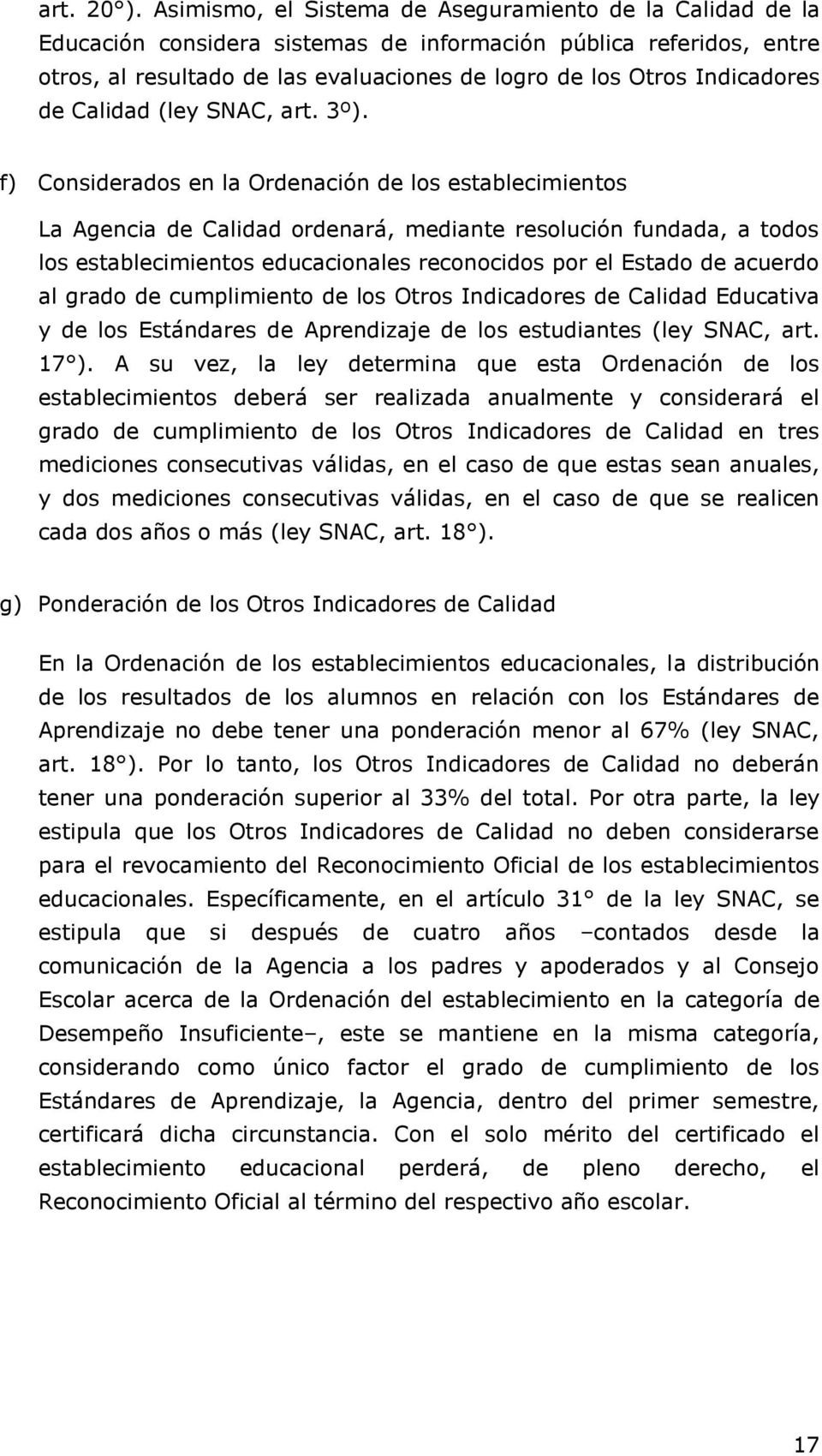 Indicadores de Calidad (ley SNAC, art. 3º).