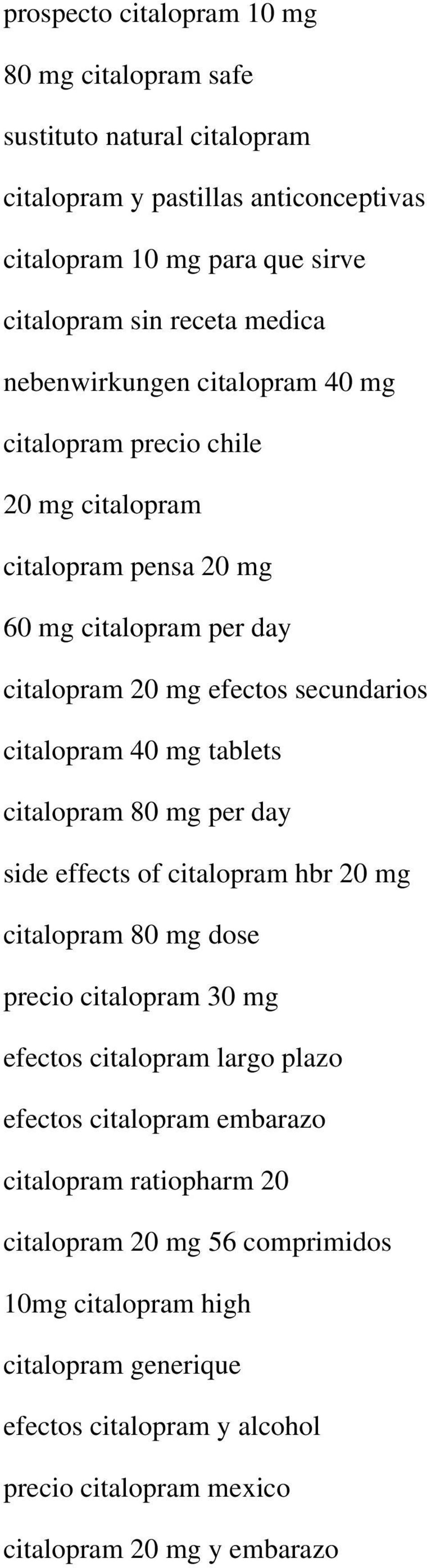 40 mg tablets citalopram 80 mg per day side effects of citalopram hbr 20 mg citalopram 80 mg dose precio citalopram 30 mg efectos citalopram largo plazo efectos citalopram