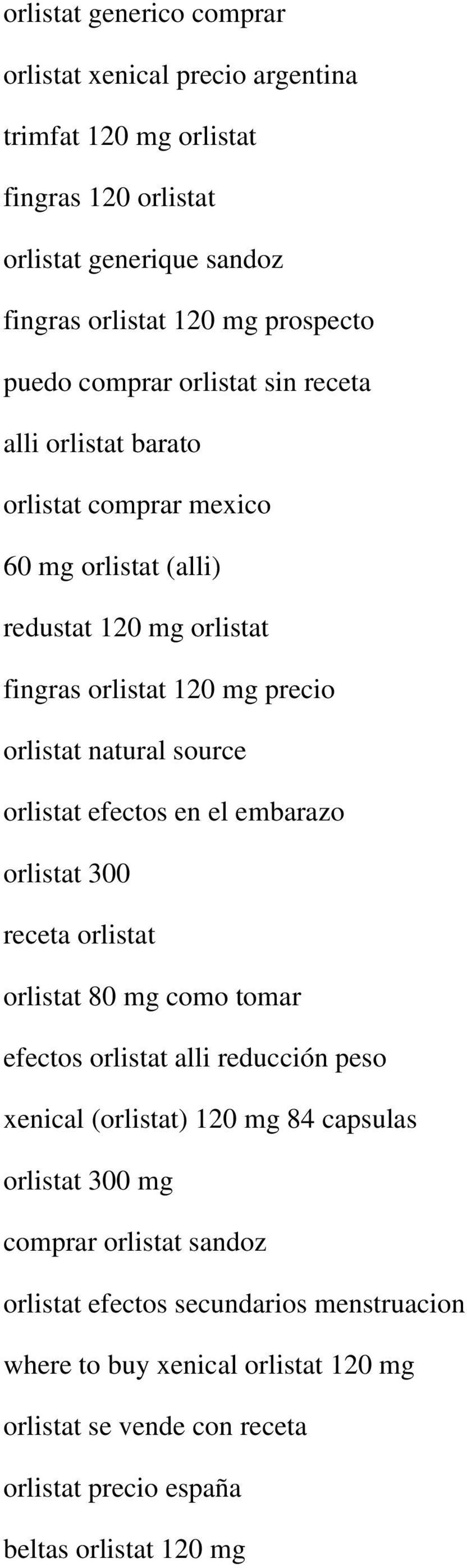 orlistat efectos en el embarazo orlistat 300 receta orlistat orlistat 80 mg como tomar efectos orlistat alli reducción peso xenical (orlistat) 120 mg 84 capsulas orlistat 300