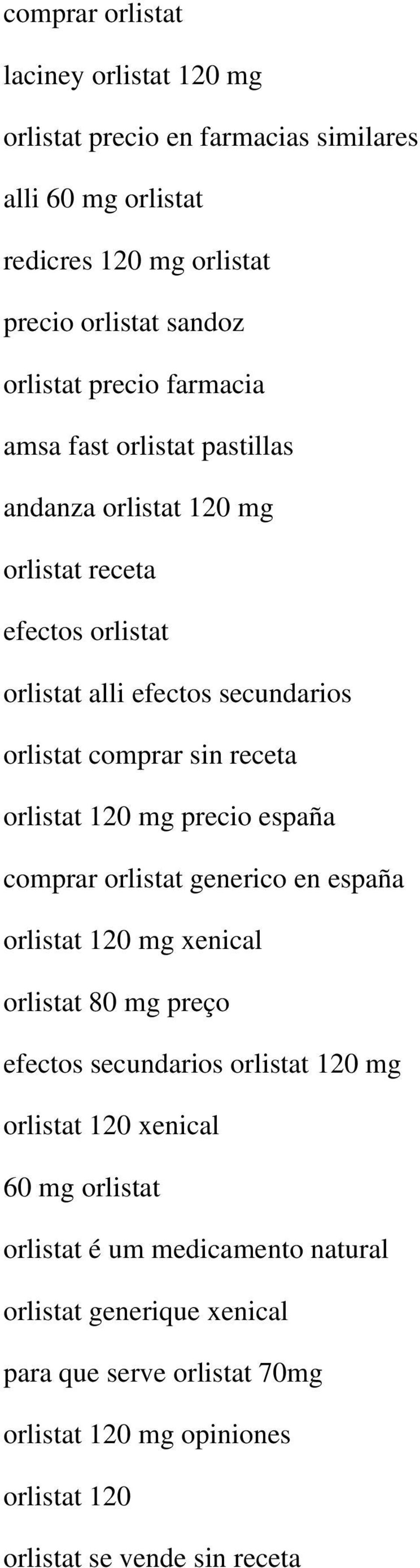 120 mg precio españa comprar orlistat generico en españa orlistat 120 mg xenical orlistat 80 mg preço efectos secundarios orlistat 120 mg orlistat 120 xenical 60 mg