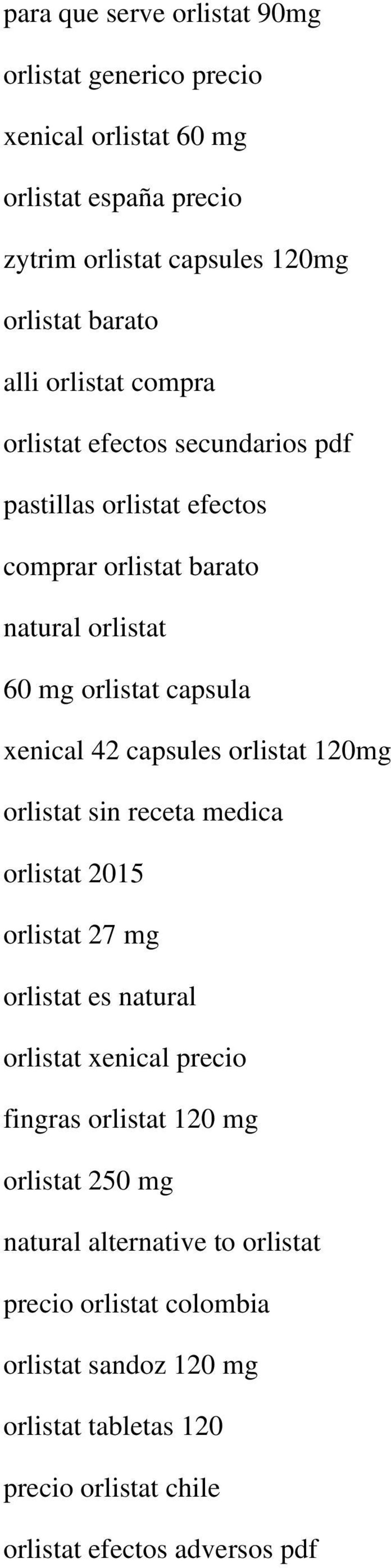 capsules orlistat 120mg orlistat sin receta medica orlistat 2015 orlistat 27 mg orlistat es natural orlistat xenical precio fingras orlistat 120 mg