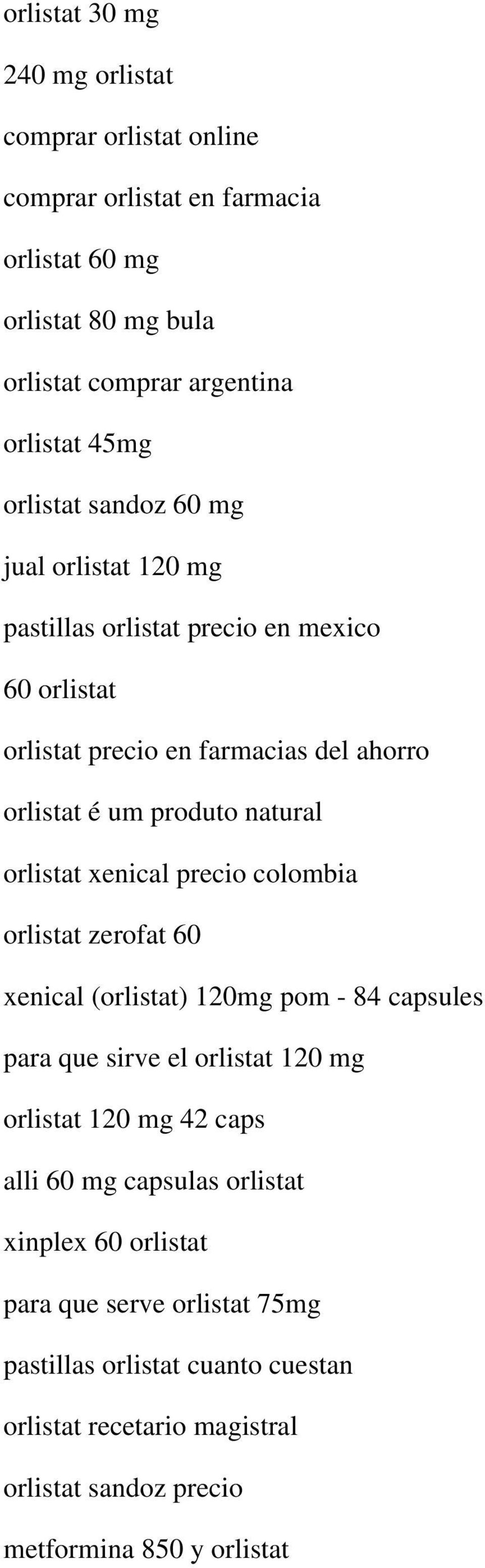 orlistat xenical precio colombia orlistat zerofat 60 xenical (orlistat) 120mg pom - 84 capsules para que sirve el orlistat 120 mg orlistat 120 mg 42 caps alli 60 mg