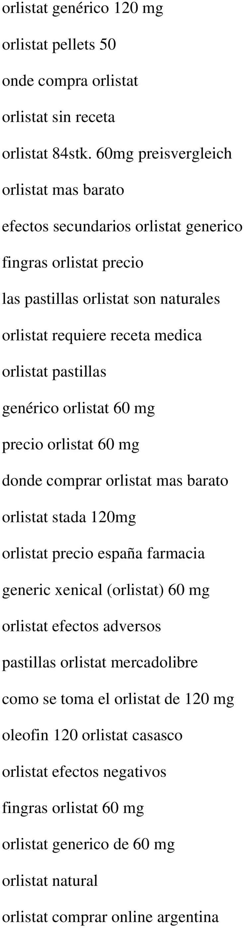 orlistat pastillas genérico orlistat 60 mg precio orlistat 60 mg donde comprar orlistat mas barato orlistat stada 120mg orlistat precio españa farmacia generic xenical