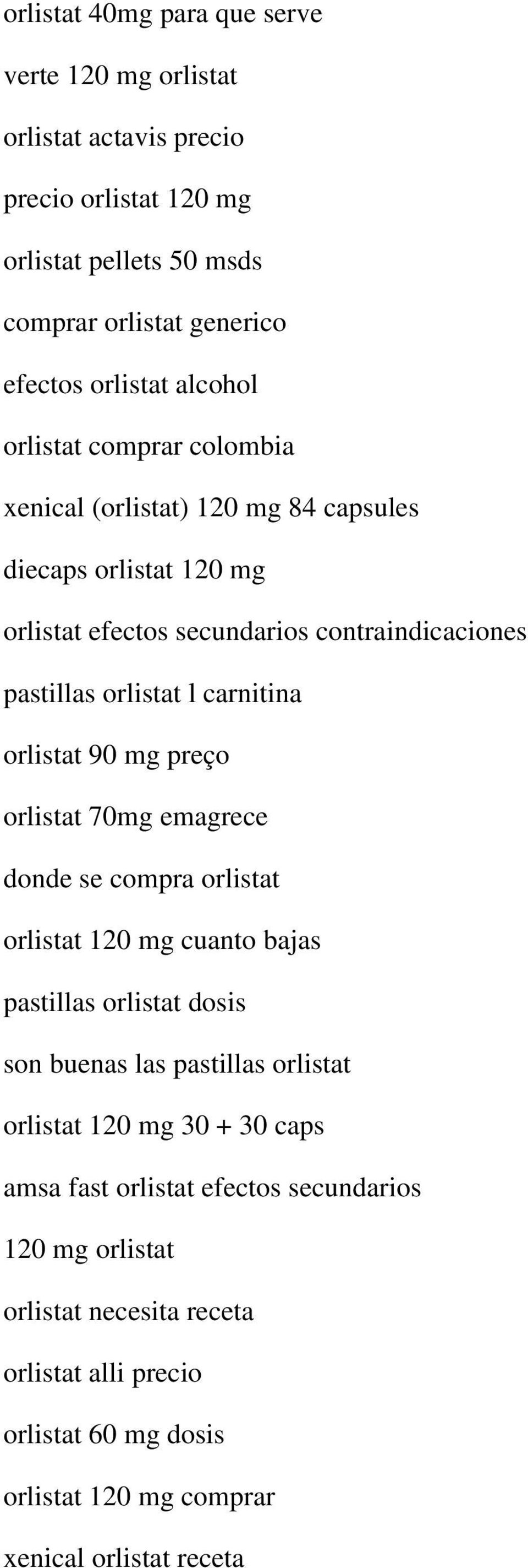 orlistat 90 mg preço orlistat 70mg emagrece donde se compra orlistat orlistat 120 mg cuanto bajas pastillas orlistat dosis son buenas las pastillas orlistat orlistat 120 mg
