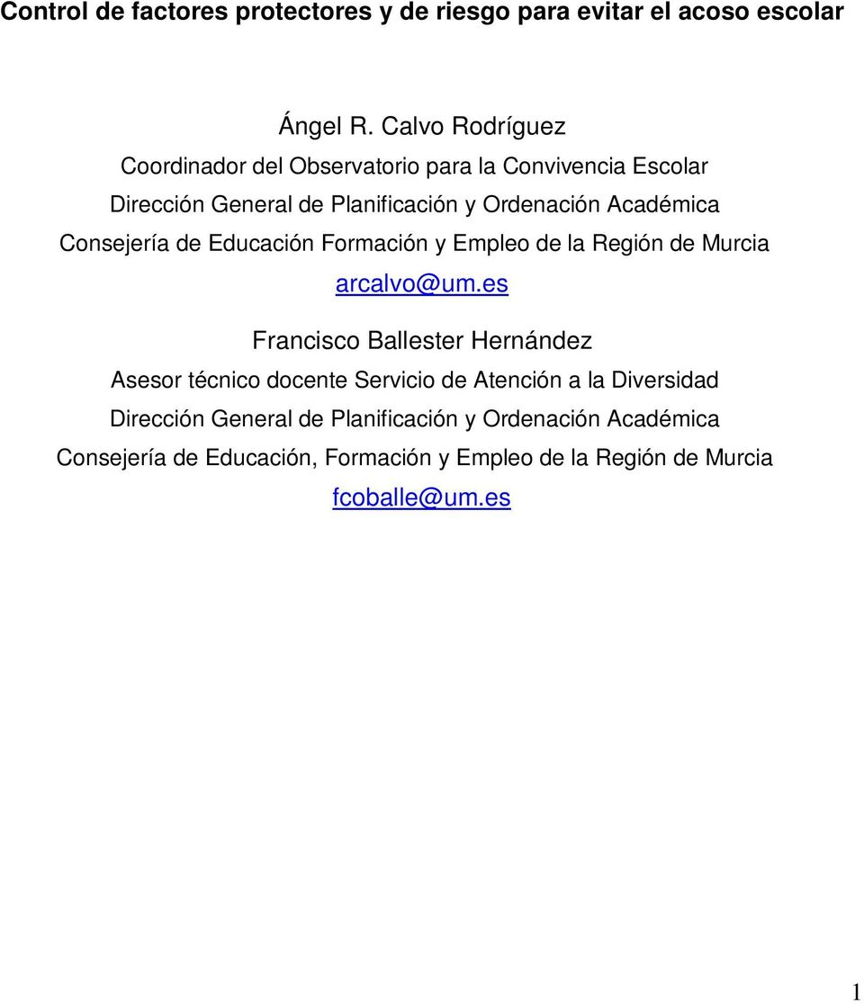 Consejería de Educación Formación y Empleo de la Región de Murcia arcalvo@um.