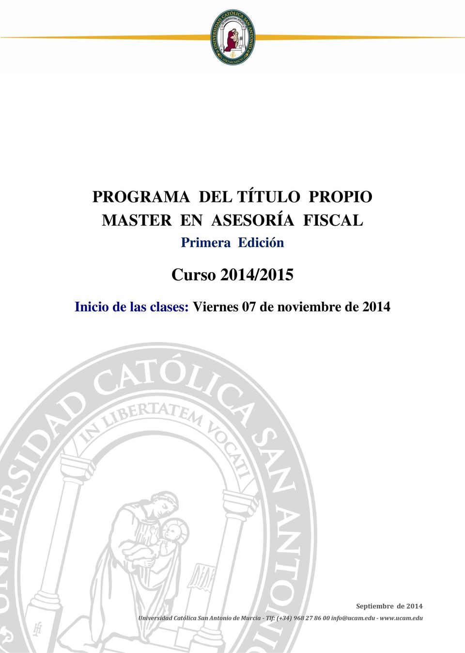 noviembre de 2014 Septiembre de 2014 Universidad Católica San