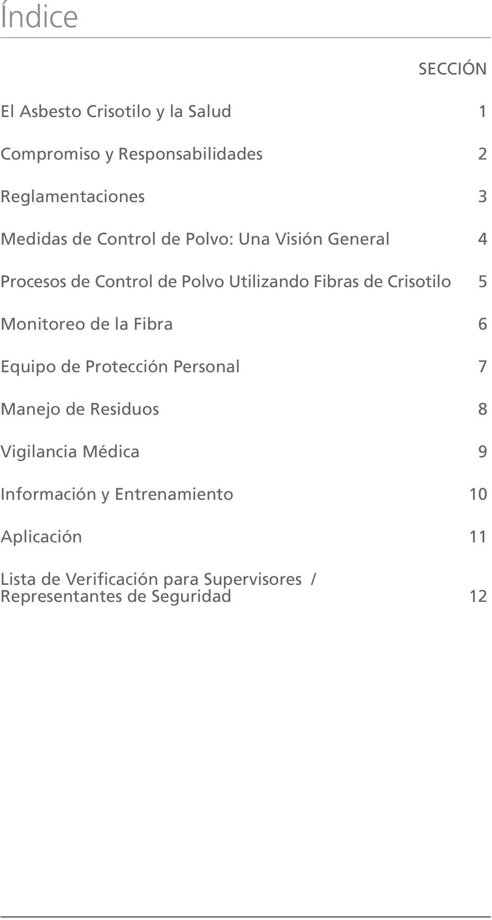 Crisotilo 5 Monitoreo de la Fibra 6 Equipo de Protección Personal 7 Manejo de Residuos 8 Vigilancia Médica