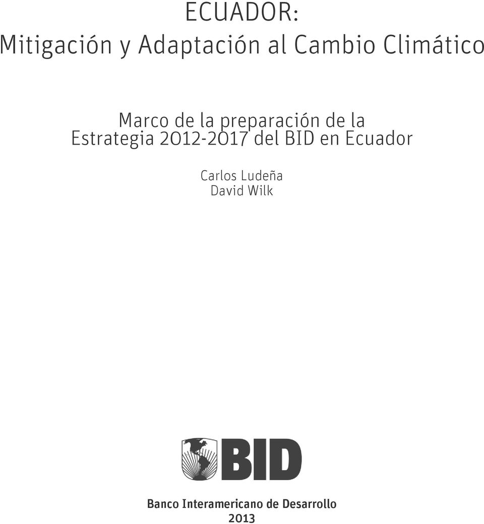 Estrategia 2012-2017 del BID en Ecuador Carlos