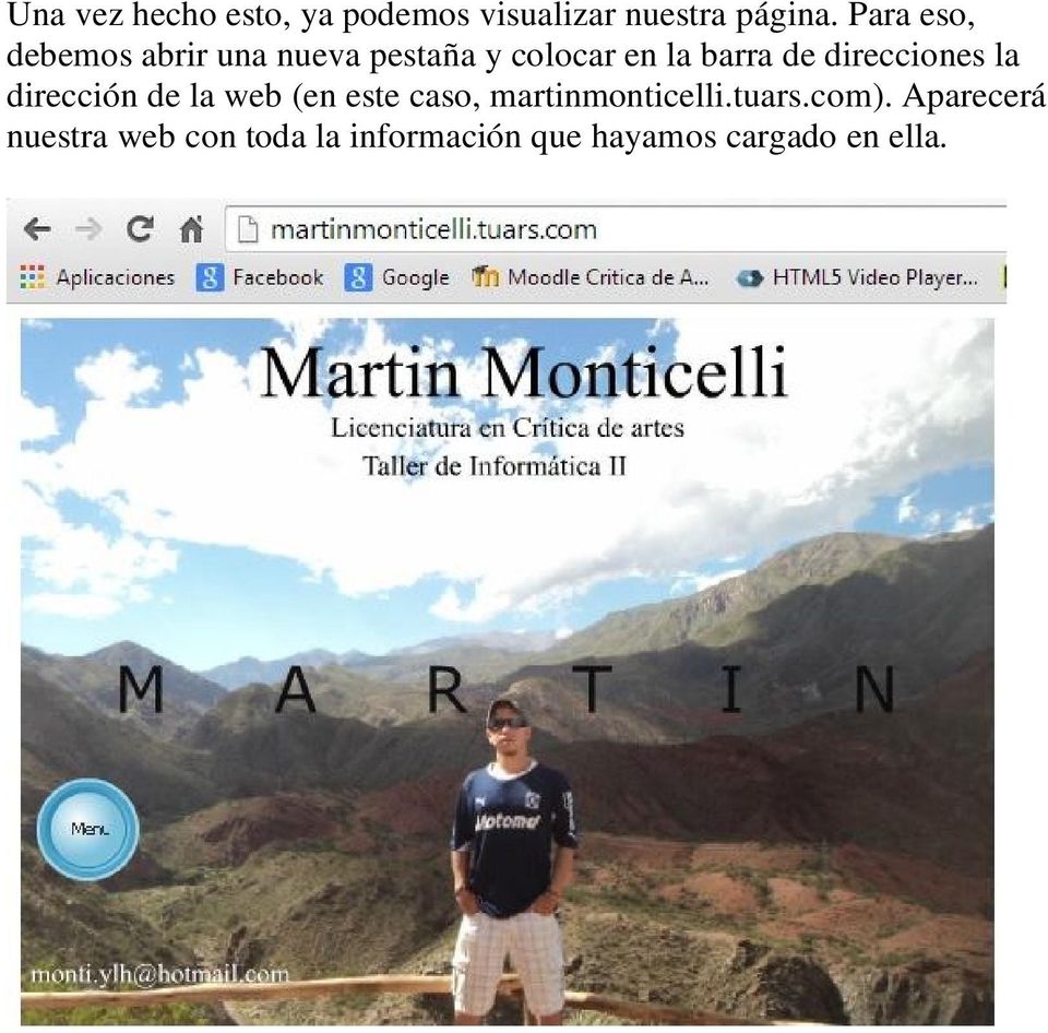 direcciones la dirección de la web (en este caso, martinmonticelli.