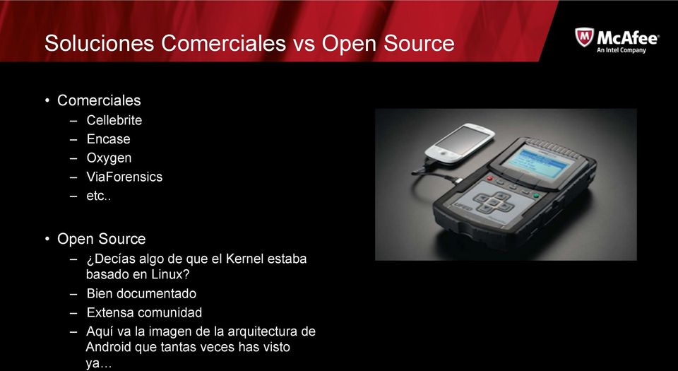 . Open Source Decías algo de que el Kernel estaba basado en Linux?