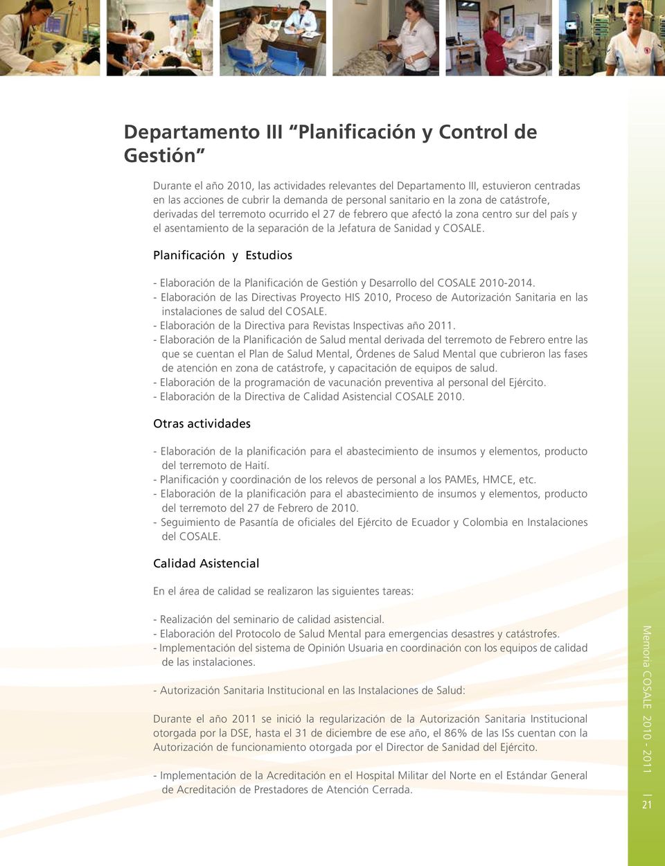 Planificación y Estudios - Elaboración de la Planificación de Gestión y Desarrollo del COSALE 2010-2014.