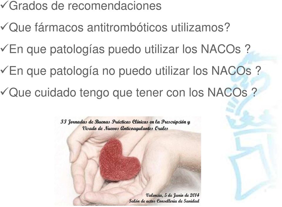 En que patologías puedo utilizar los NACOs?