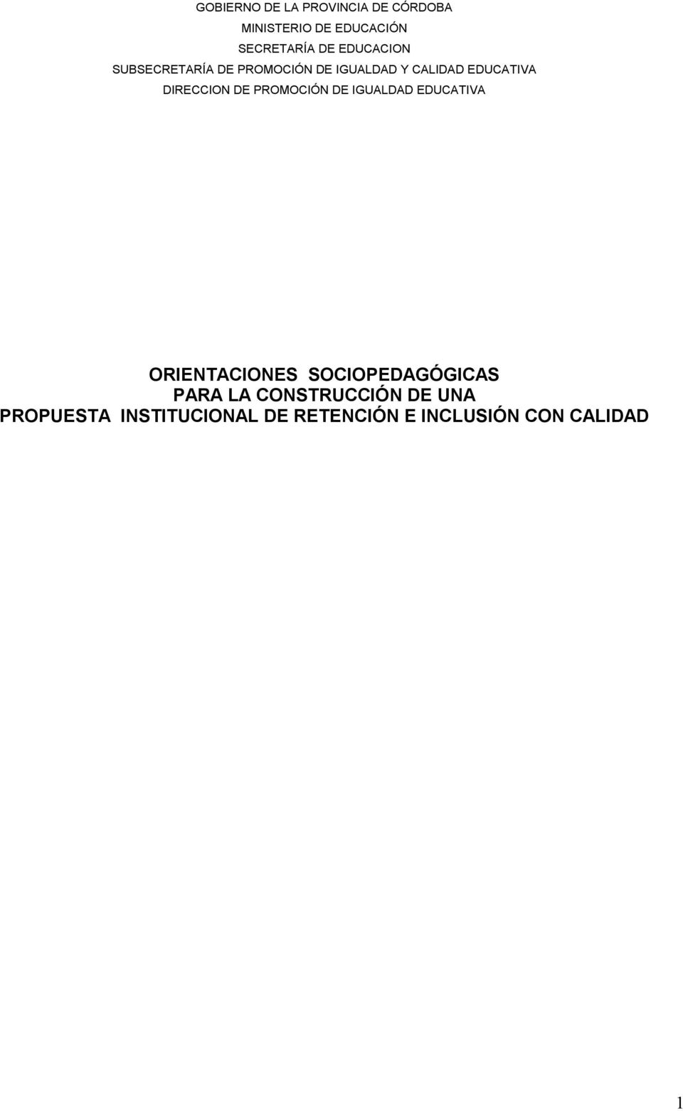 DIRECCION DE PROMOCIÓN DE IGUALDAD EDUCATIVA ORIENTACIONES SOCIOPEDAGÓGICAS