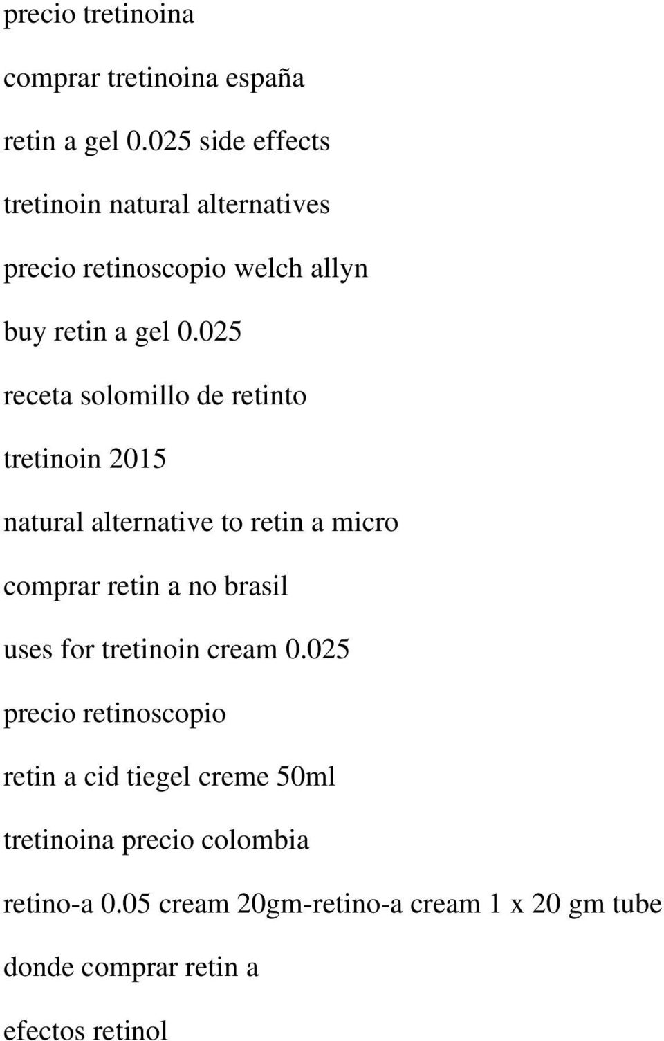 025 receta solomillo de retinto tretinoin 2015 natural alternative to retin a micro comprar retin a no brasil uses