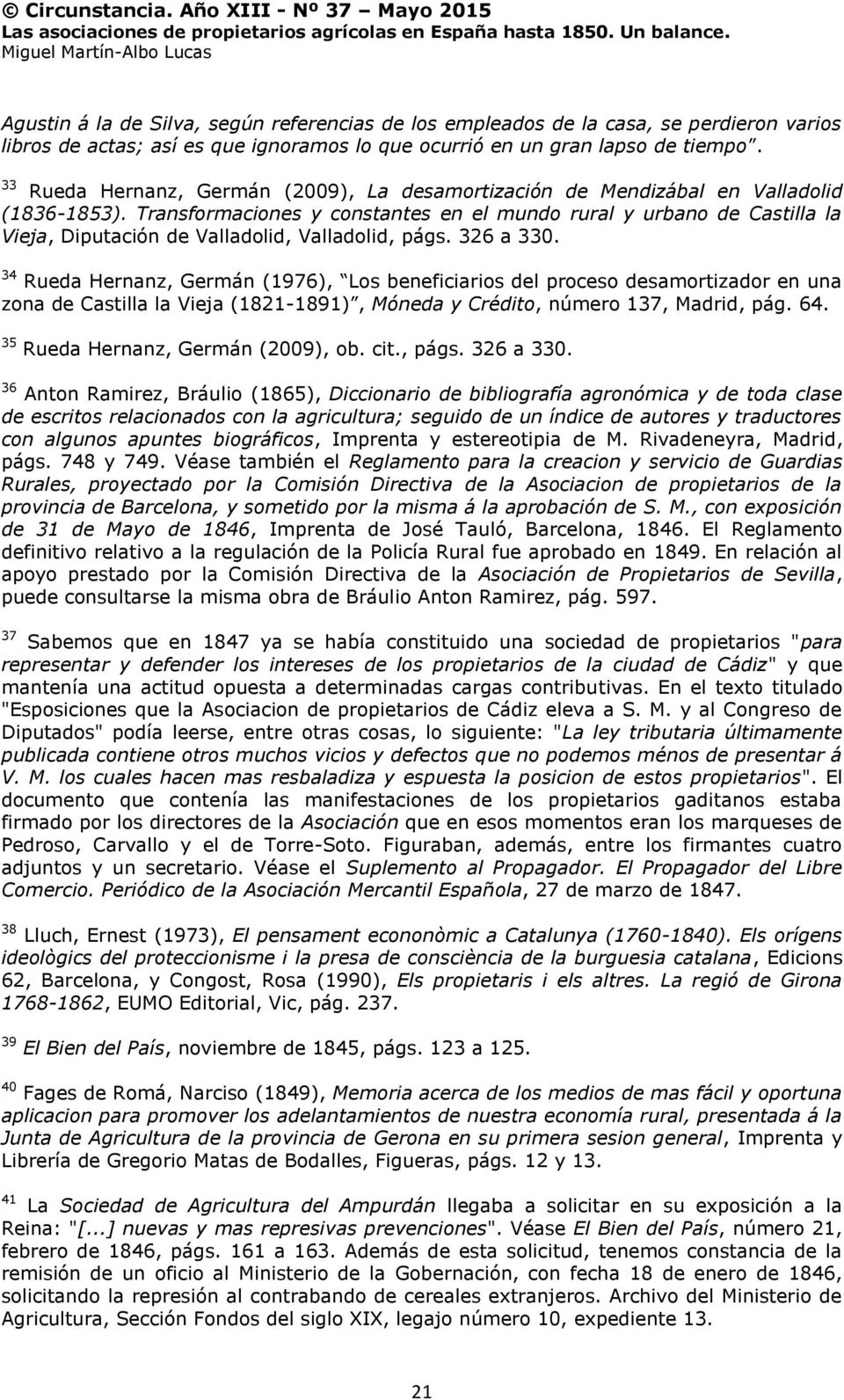 Transformaciones y constantes en el mundo rural y urbano de Castilla la Vieja, Diputación de Valladolid, Valladolid, págs. 326 a 330.
