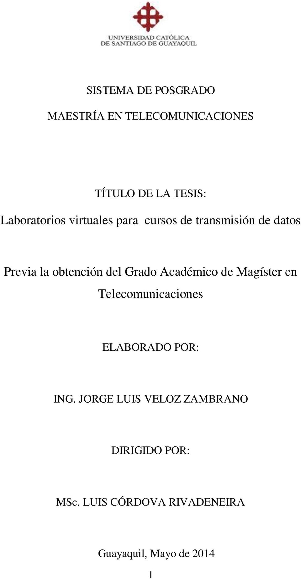 del Grado Académico de Magíster en Telecomunicaciones ELABORADO POR: ING.
