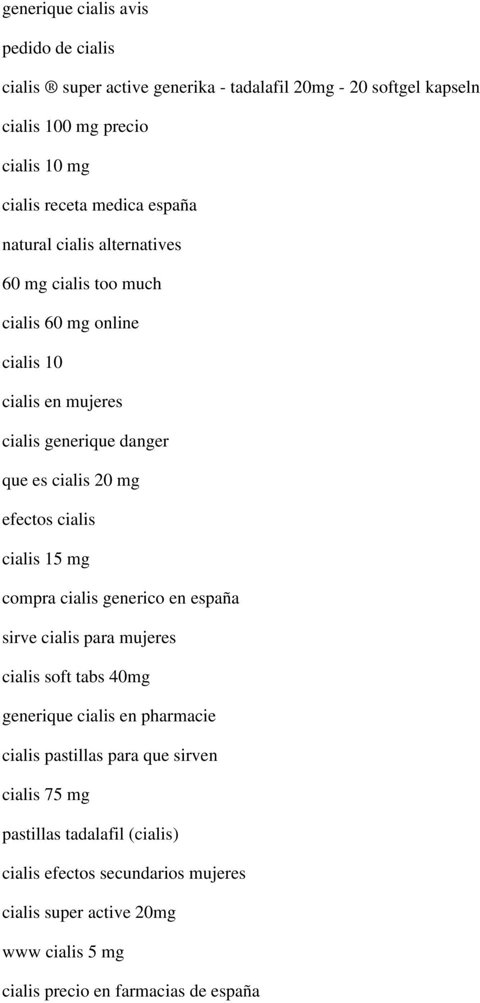 efectos cialis cialis 15 mg compra cialis generico en españa sirve cialis para mujeres cialis soft tabs 40mg generique cialis en pharmacie cialis pastillas