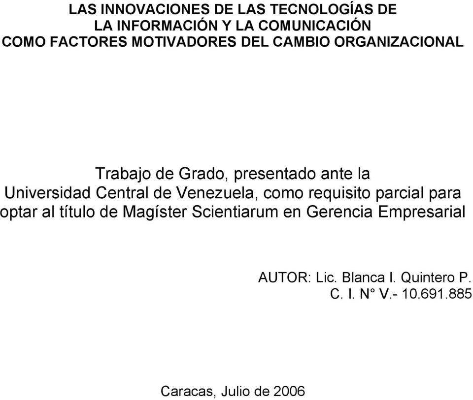 Central de Venezuela, como requisito parcial para optar al título de Magíster Scientiarum