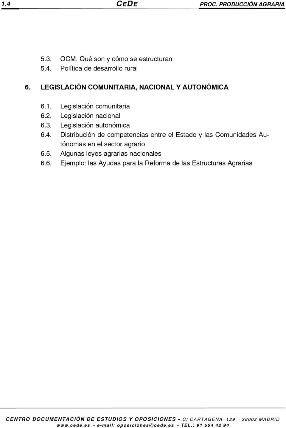 Legislación autonómica 6.4.