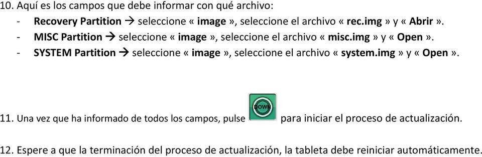SYSTEM Partition seleccione «image», seleccione el archivo «system.img» y «Open». 11.