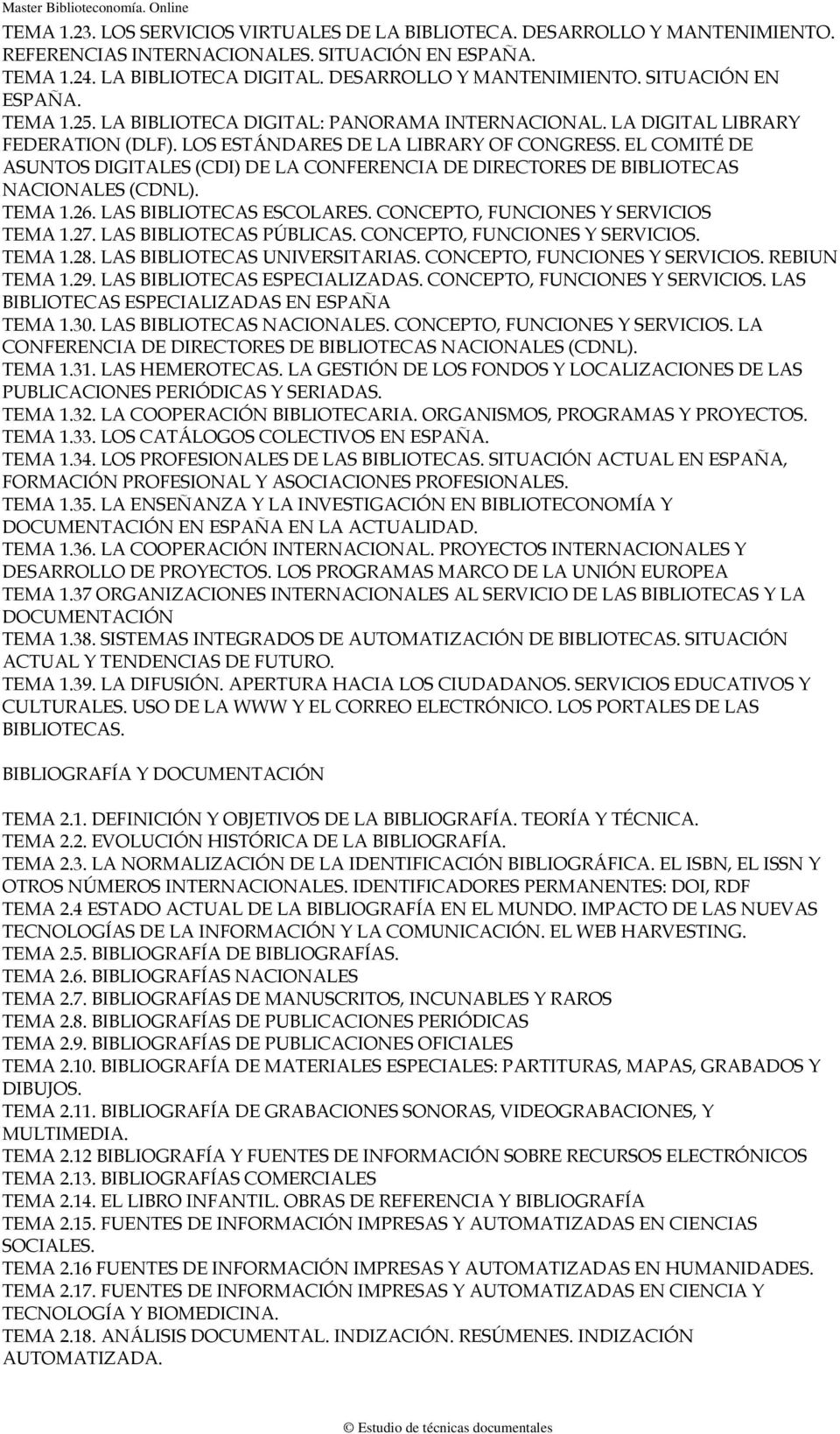 EL COMITÉ DE ASUNTOS DIGITALES (CDI) DE LA CONFERENCIA DE DIRECTORES DE BIBLIOTECAS NACIONALES (CDNL). TEMA 1.26. LAS BIBLIOTECAS ESCOLARES. CONCEPTO, FUNCIONES Y SERVICIOS TEMA 1.27.