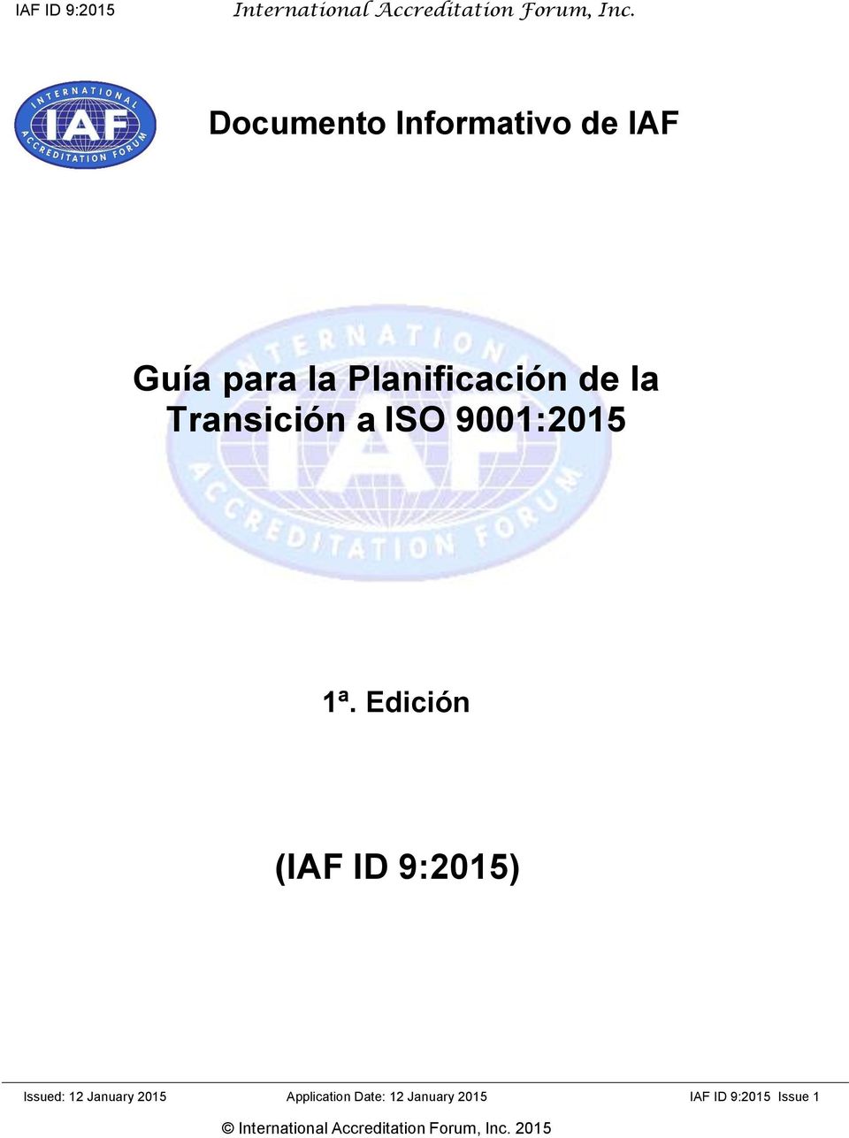 1ª. Edición (IAF ID 9:2015) Issued: 12 January