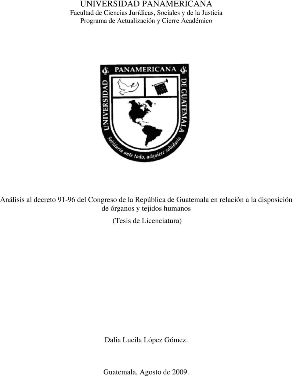 Congreso de la República de Guatemala en relación a la disposición de órganos y