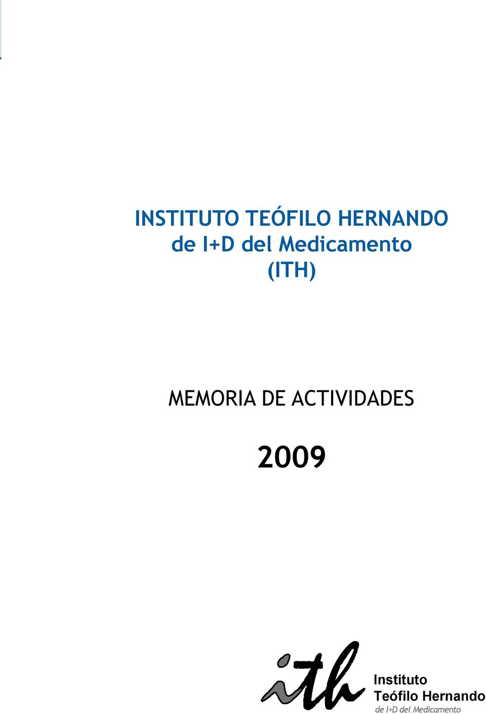 ACTIVIDADES 2009 Instituto