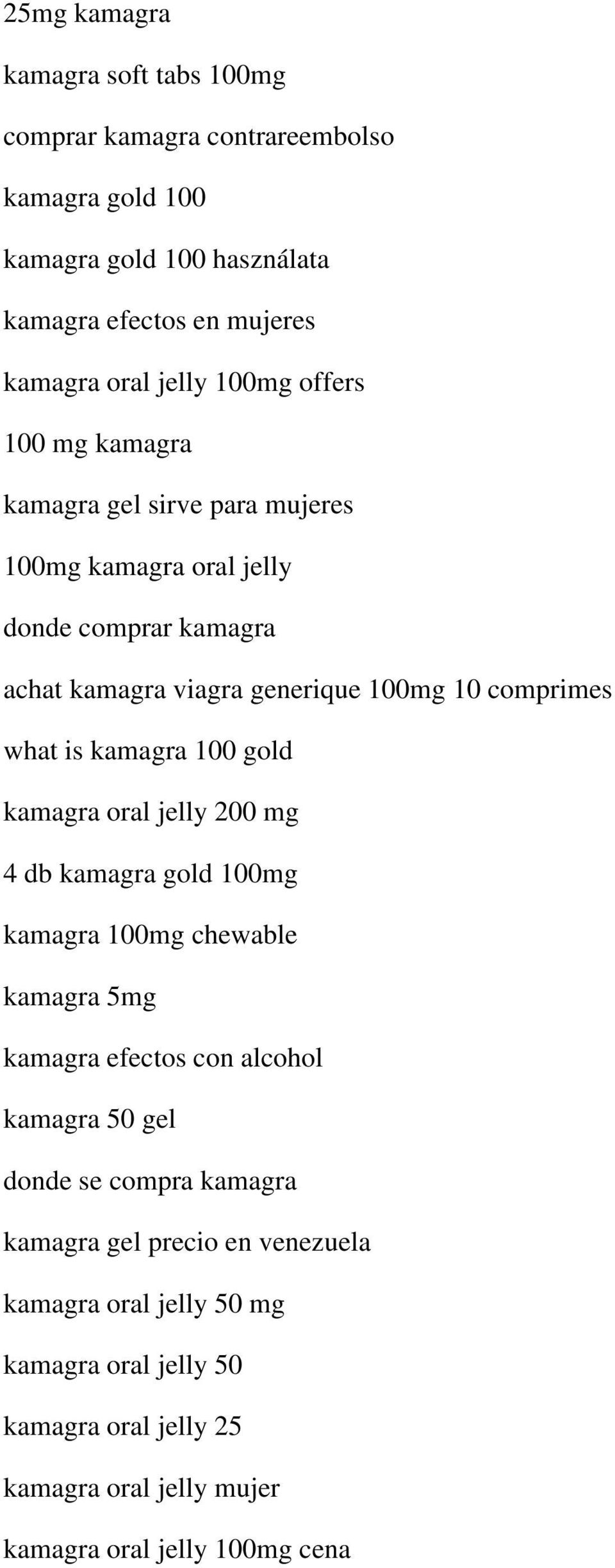 is kamagra 100 gold kamagra oral jelly 200 mg 4 db kamagra gold 100mg kamagra 100mg chewable kamagra 5mg kamagra efectos con alcohol kamagra 50 gel donde se
