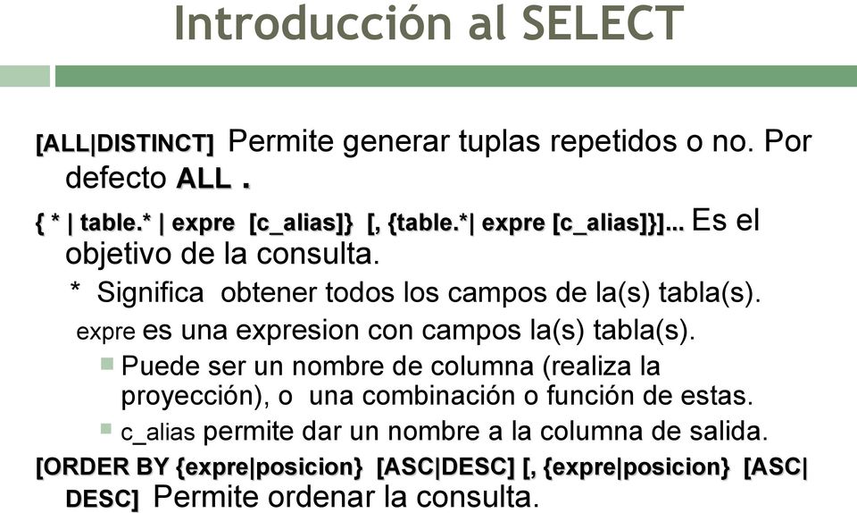expre es una expresion con campos la(s) tabla(s).