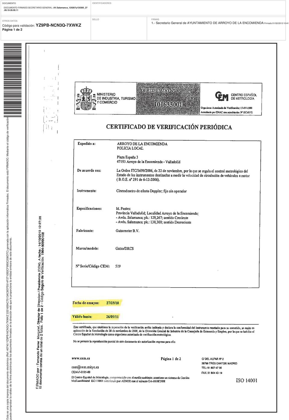 Firmado 01/02/2013 10:41 Esta es una copia impresa del documento electrónico (Ref: 40740 YZ9PB-NCN3Q-7XWKZ 22216BAC7013AC8EFE614F2710B2CF9B0C208D7C) generada con la